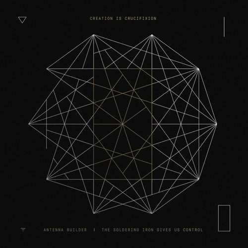 Creation Is Crucifixion- Antenna Builder + Rerecorded Splits Live in Geneva