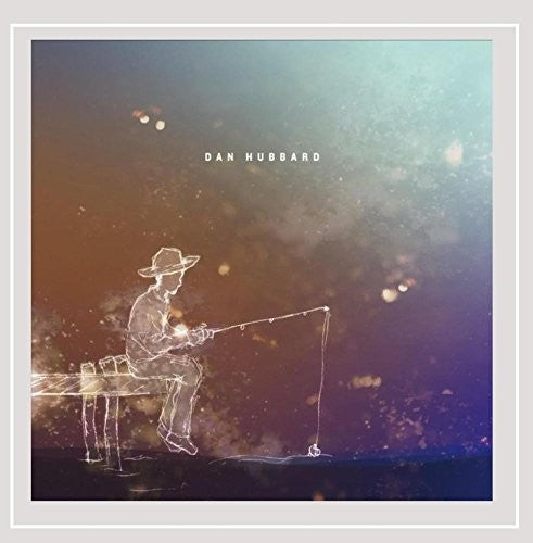 Dan Hubbard- Dan Hubbard
