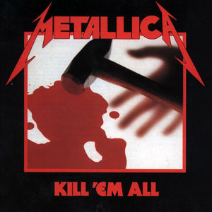 Metallica- Kill 'Em All