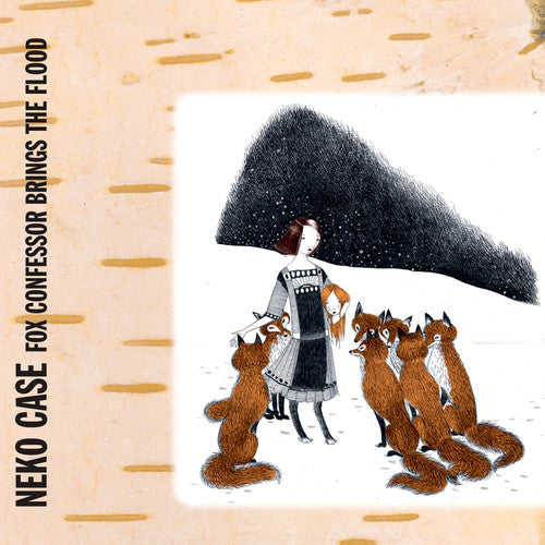 Neko Case- Fox Confessor Brings the Flood