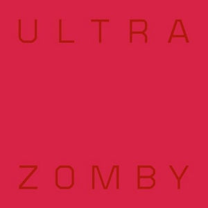 Zomby- Ultra