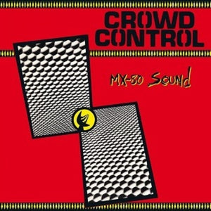 Mx-80 Sound- Crowd Control