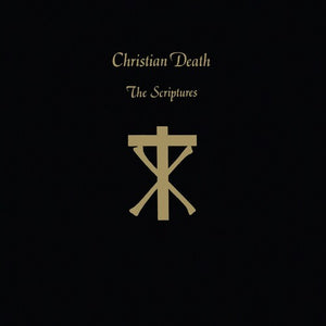 Christian Death- The Scriptures