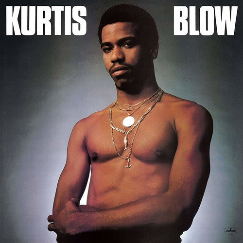 Kurtis Blow- Kurtis Blow