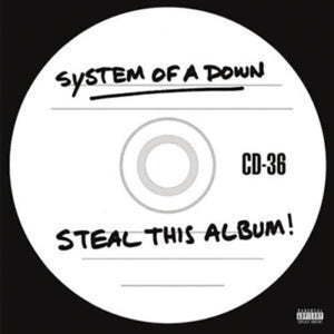 System of a Down- Steal This Album!