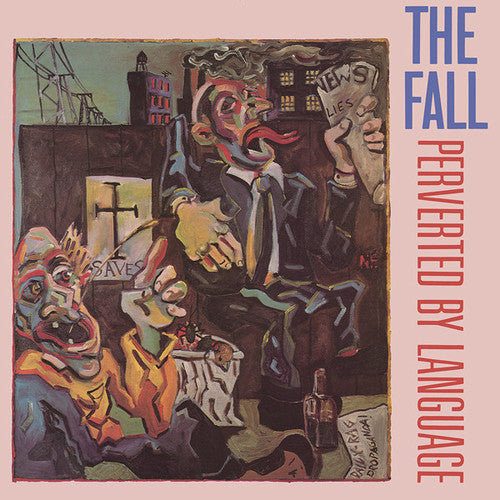 The Fall- Perverted By Language
