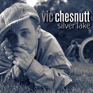 Vic Chesnutt- Silver Lake