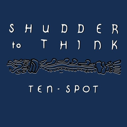 Shudder To Think- Ten Spot