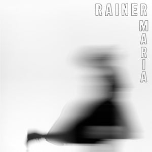 Rainer Maria- Rainer Maria