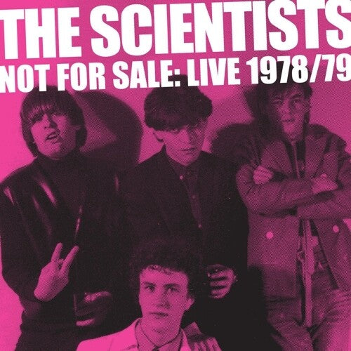 The Scientists- Not For Sale: Live '78/'79