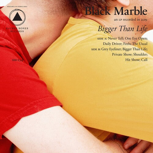 Black Marble- Bigger Than Life