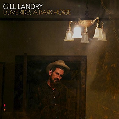 Gill Landry- Love Rides A Dark Horse