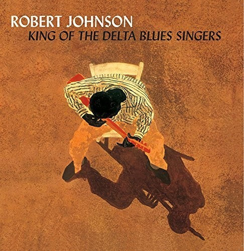 Robert Johnson - King of the Delta Blues Singers