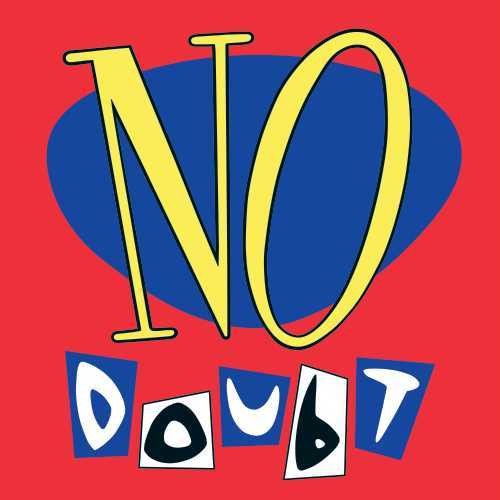 No Doubt- No Doubt