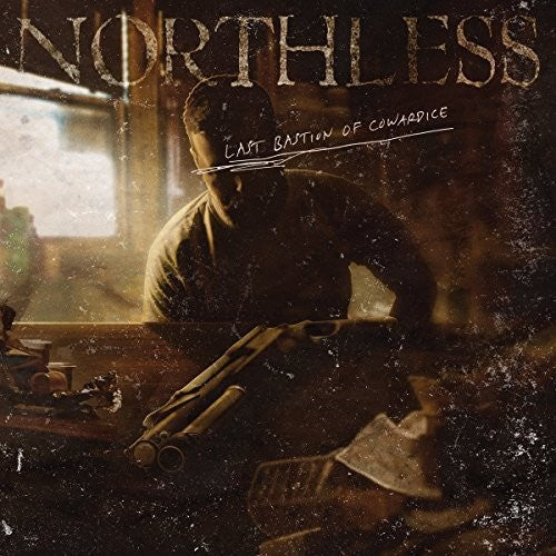 Northless- Last Bastion of Cowardice