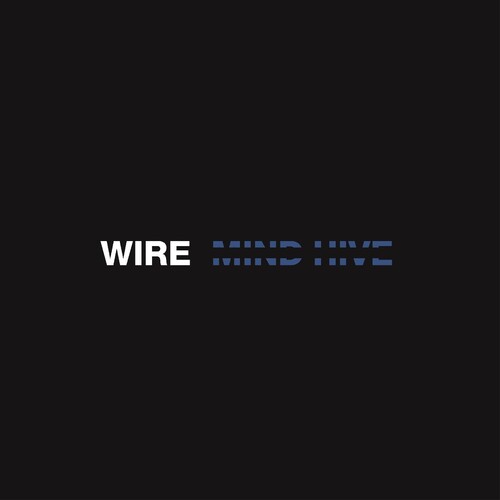 Wire- Mind Hive
