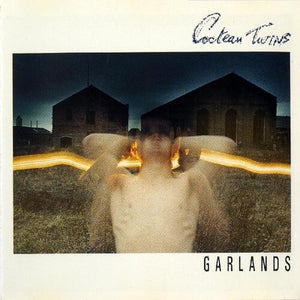 Cocteau Twins- Garlands