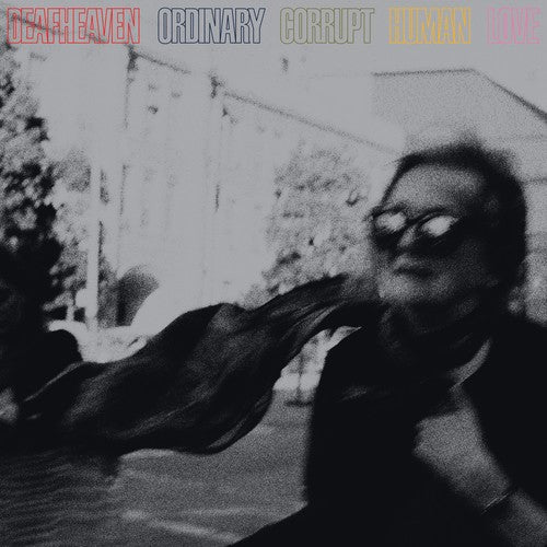 Deafheaven- Ordinary Corrupt Human Love