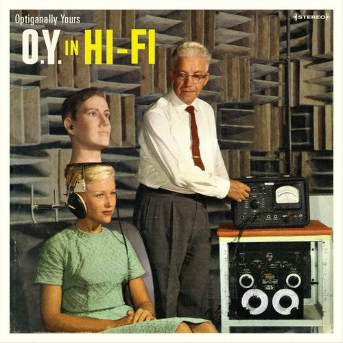 Optiganally Yours- O.Y. In Hi-Fi