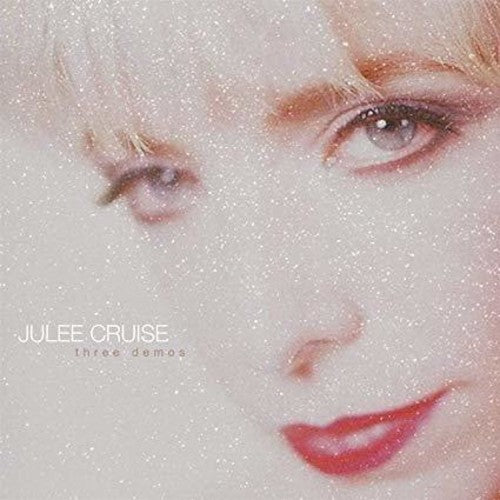 Julee Cruise- Three Demos