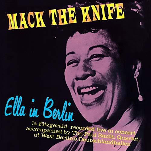 Ella Fitzgerald- Mack The Knife: Ella In Berlin