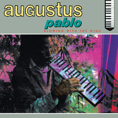 Augustus Pablo- Blowing In The Wind