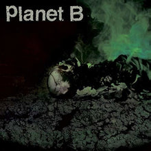 Load image into Gallery viewer, Planet B- Planet B