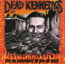 Load image into Gallery viewer, Dead Kennedys- Give Me Convenience or Give Me Death