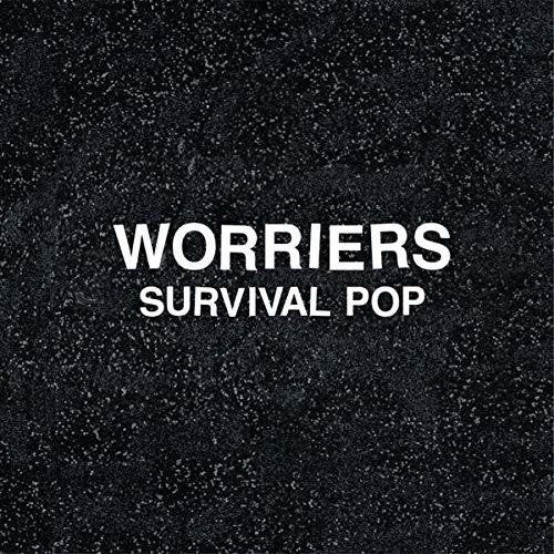 Worriers- Survival Pop