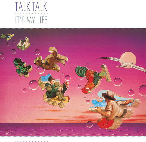 Talk Talk- It's My Life
