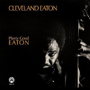 Cleveland Eaton- Plenty Good Eaton