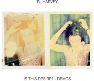 PJ Harvey- Is This Desire? Demos