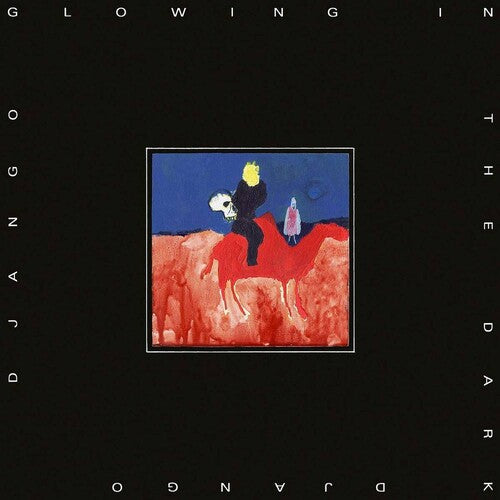 Django Django- Glowing in the Dark