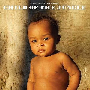 Med & Guilty Simpson- Child of the Jungle
