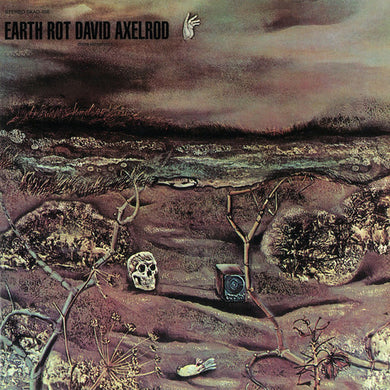 David Axelrod- Earth Rot