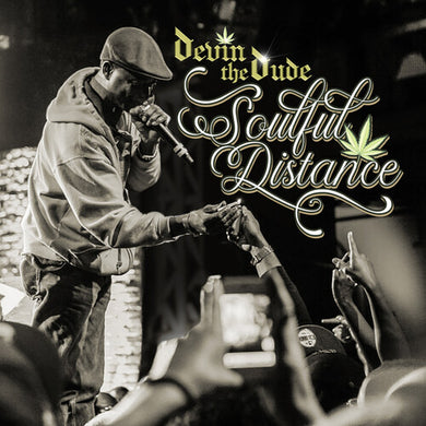 Devin The Dude- Soulful Distance