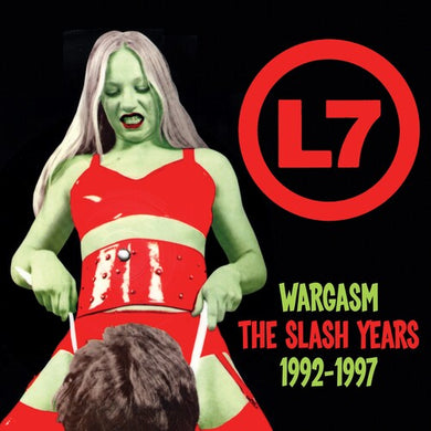 L7- Wargasm: The Slash Years