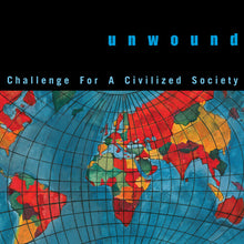 Load image into Gallery viewer, Unwound - Challenge For A Civilized Society