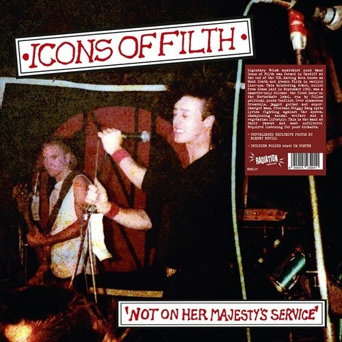 Icons Of Filth- Not On Her Majesty's Service
