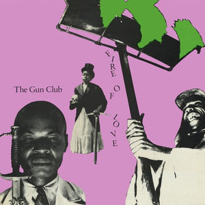 The Gun Club- Fire Of Love