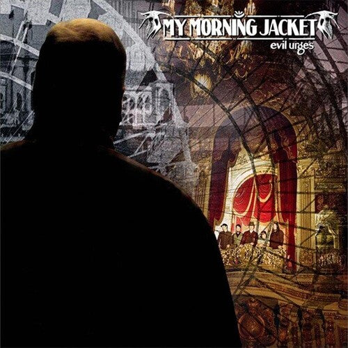 My Morning Jacket- Evil Urges