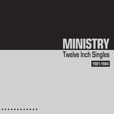 Ministry- Twelve Inch Singles