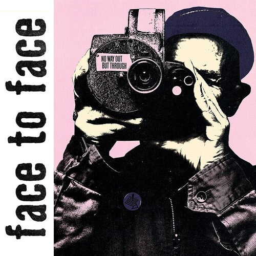 Face To Face- No Way Out But Through
