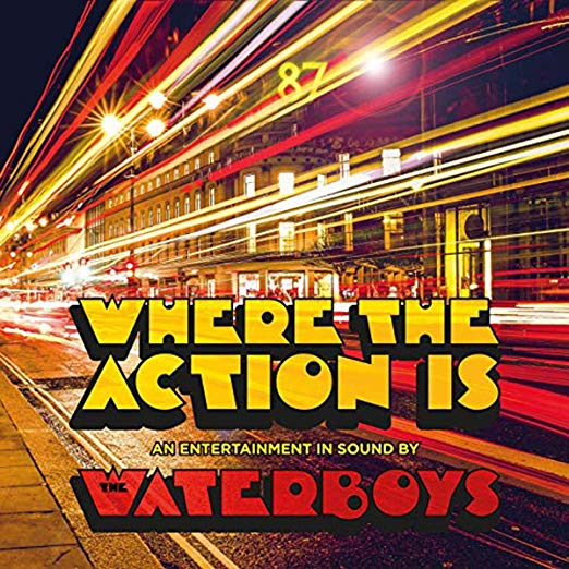 The Waterboys- Where the Acton Is