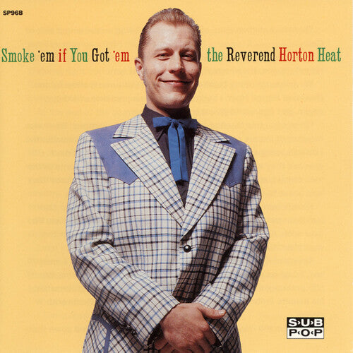 Reverend Horton Heat- Smoke 'Em If You Get 'Em