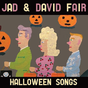 Jad & David Fair- Halloween Songs
