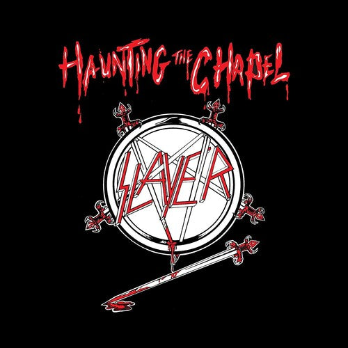 Slayer- Haunting the Chapel