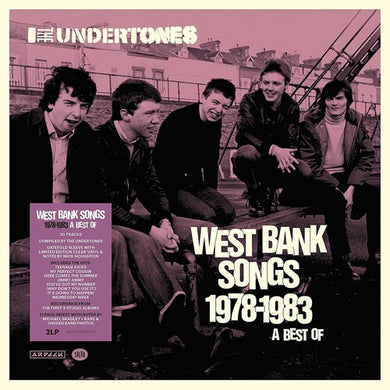 The Undertones- West Bank Songs 1978 - 1983, A Best Of