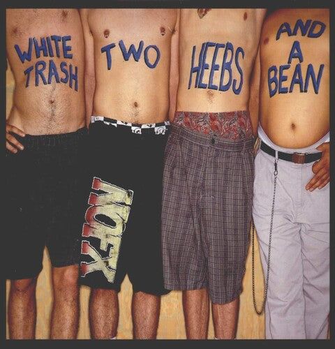 NOFX- White Trash Two Heebs And A Bean