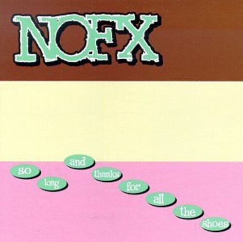 NOFX- So Long And Thanks For All The Shoes